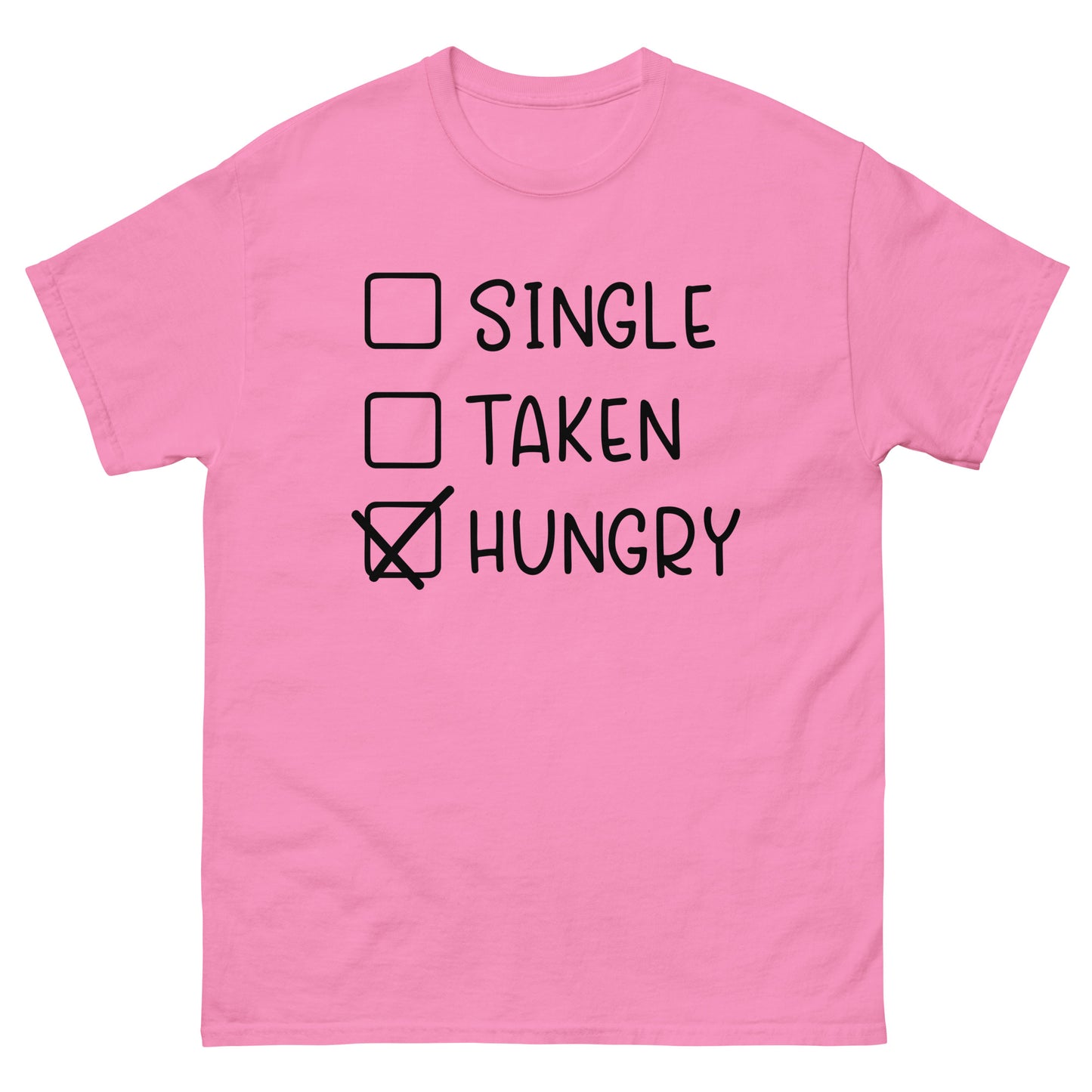 Single Taken Hungry shirt