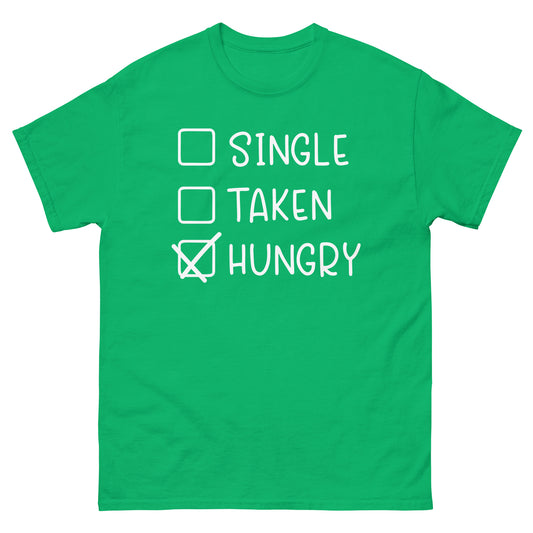 Single Taken Hungry shirt