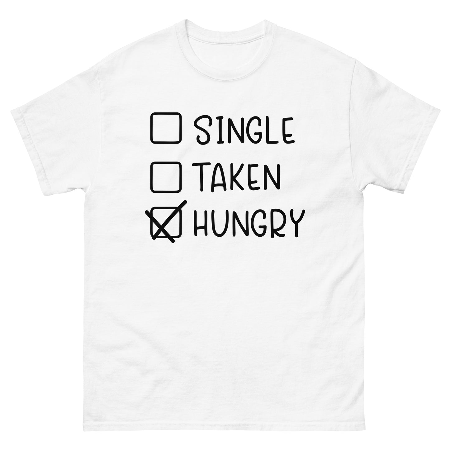 Single Taken Hungry shirt